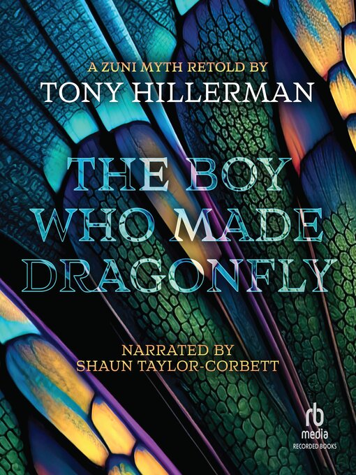 Title details for The Boy Who Made Dragonfly by Tony Hillerman - Available